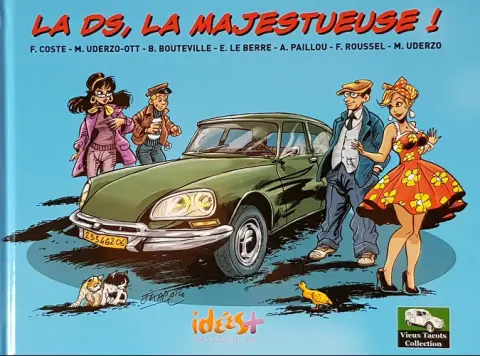 Vieux Tacots Tome 4 La ds, la majestueuse !