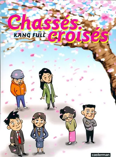 Chassés-croisés Tome 1
