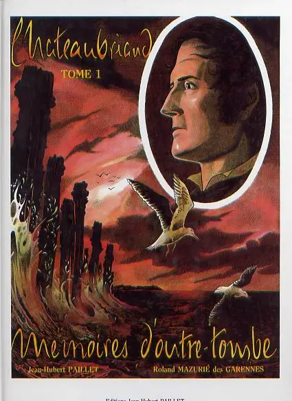 Chateaubriand illustré - Mémoires d'outre-tombe