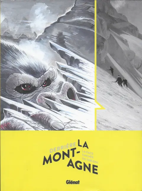 Derrière la montagne La face cahée du tableau