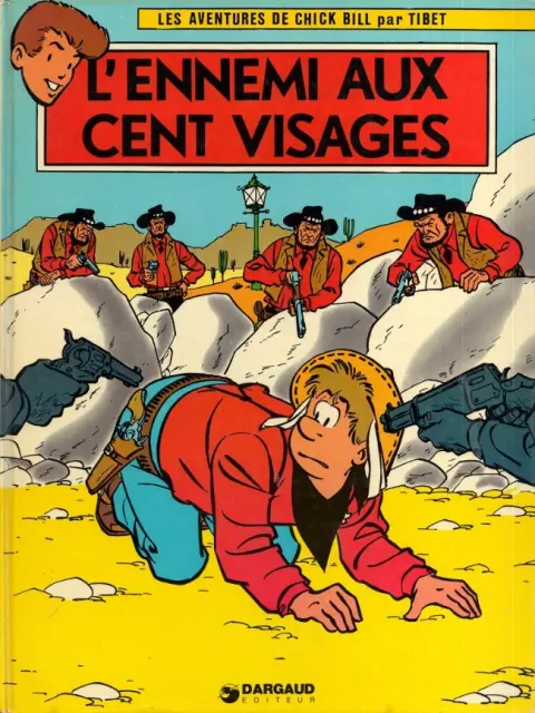 Chick Bill Tome 8 L'ennemi aux cent visages