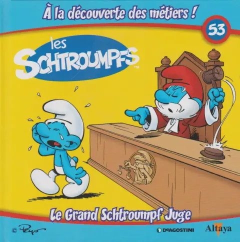 Les schtroumpfs - À la découverte des métiers ! 53 Le Grand Schtroumpf Juge