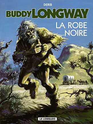 Couverture de l'album Buddy Longway Tome 14 La robe noire
