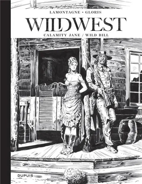 Wild West Tome 1 Calamity Jane/ Wild Bill