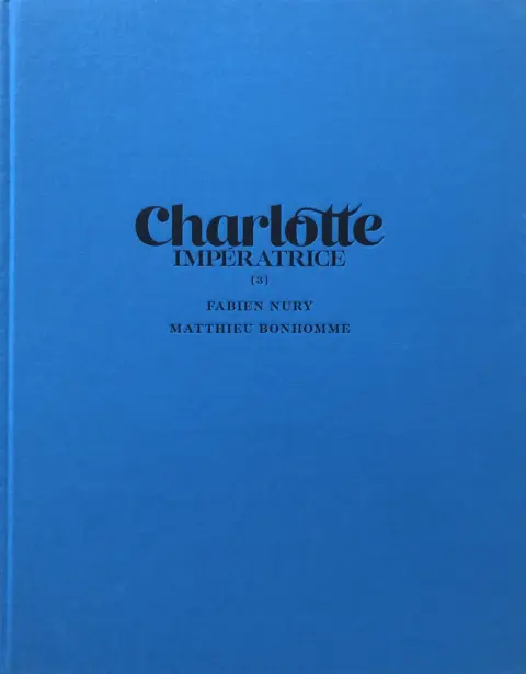 Couverture de l'album Charlotte Impératrice 3 Adios, Carlotta