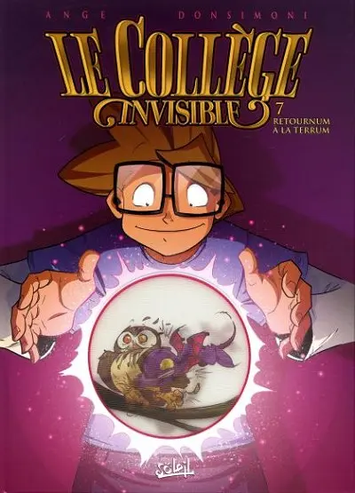 Le Collège invisible Tome 7 Retournum à la Terrum