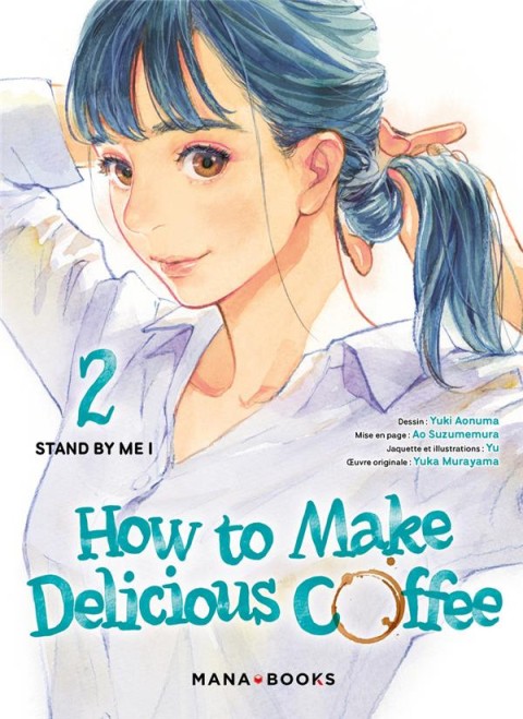 Couverture de l'album How to Make Delicious Coffee 2 Stand by me !