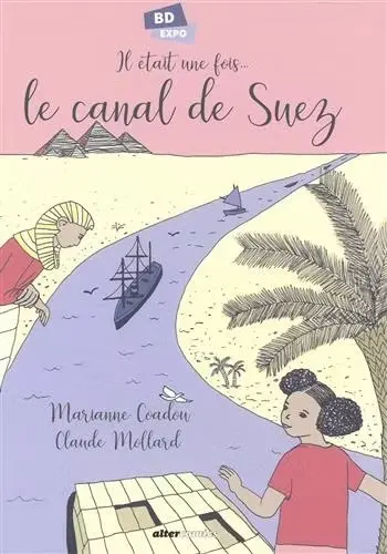 Il était une fois le canal de Suez