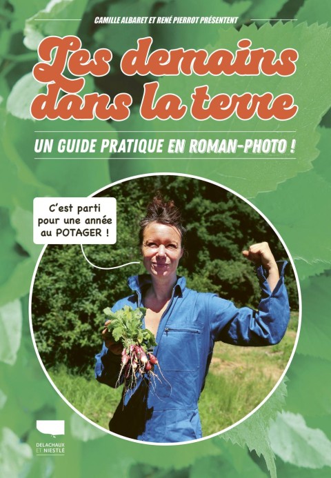 Les Demains dans la terre Un guide pratique en roman-photo !