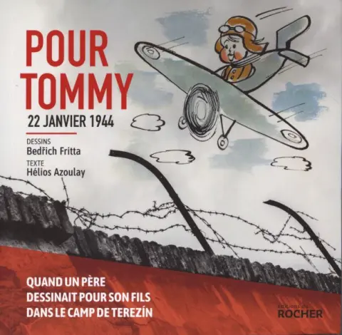 Pour Tommy - 22 janvier 1944 Quand un père dessinait pour son fils dans le camp de Terezín