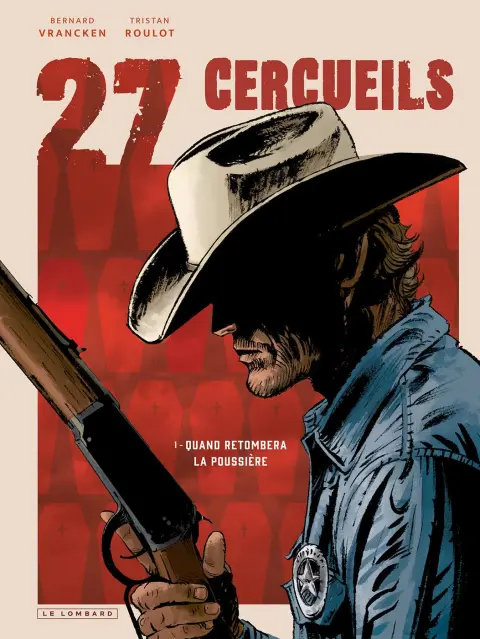 27 cercueils 1 Quand retombera la poussière