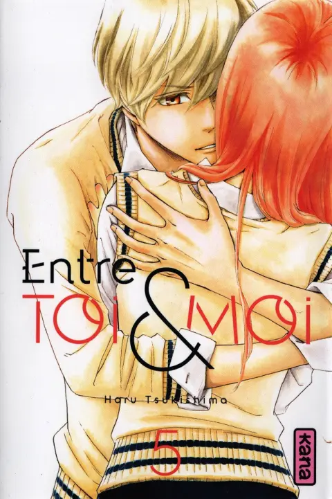 Entre toi & moi Tome 5