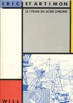 Éric et Artimon Tome 2 Le tyran en acier chromé