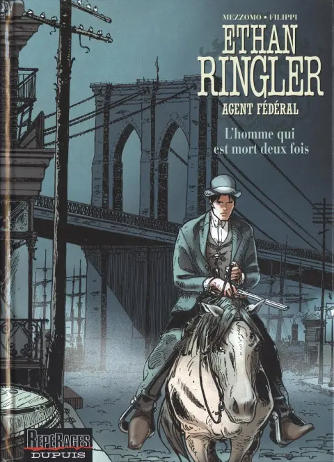 Ethan Ringler, Agent fédéral Tome 4 L'homme qui est mort deux fois
