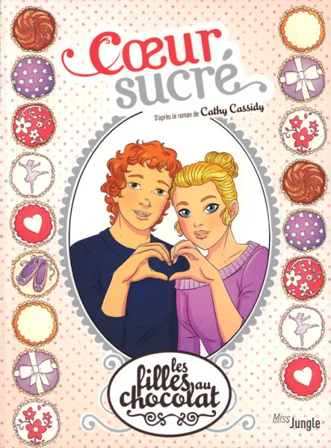 Les Filles au chocolat Tome 8 Coeur sucré