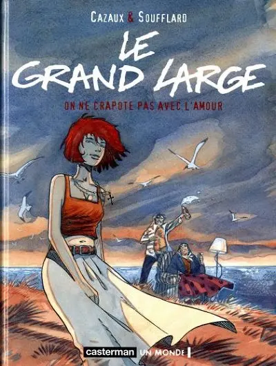 Le Grand large Tome 2 On ne crapote pas avec l'amour