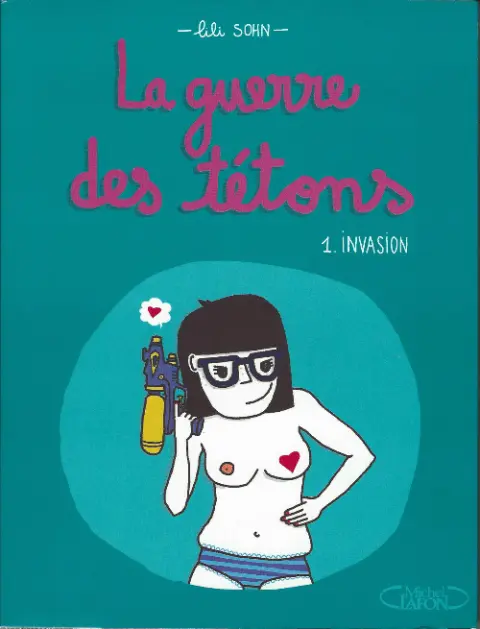 Couverture de l'album La Guerre des tétons 1 invasion