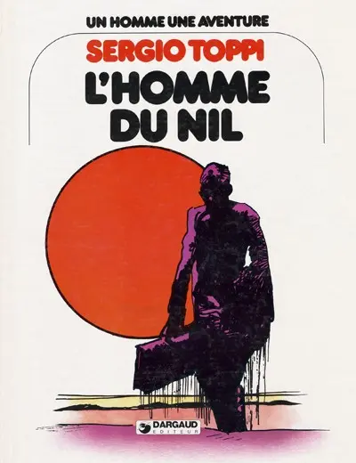 Un homme - une aventure Tome 2 L'Homme du Nil