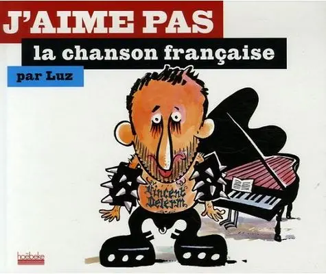 J'aime pas La chanson française