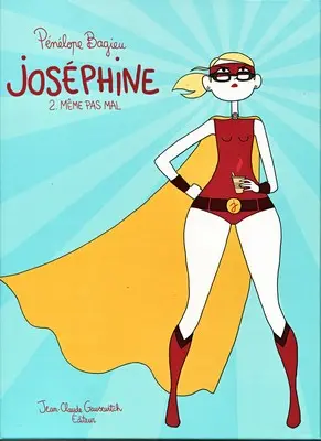 Joséphine Tome 2 Même pas mal