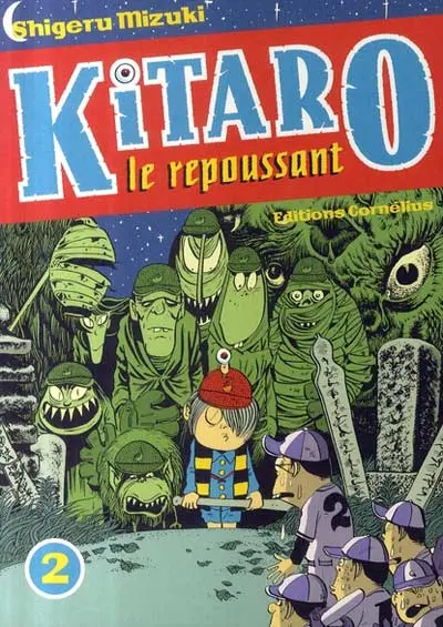 Kitaro le repoussant Tome 2