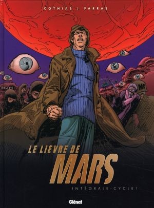 Couverture de l'album Le Lièvre de Mars Intégrale - Cycle 1