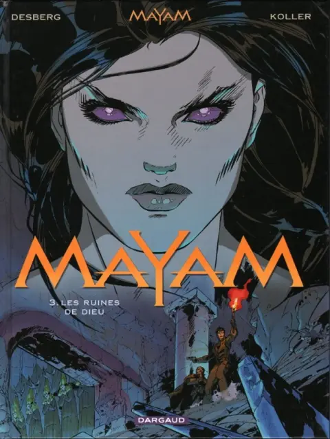 Mayam Tome 3 Les ruines de Dieu