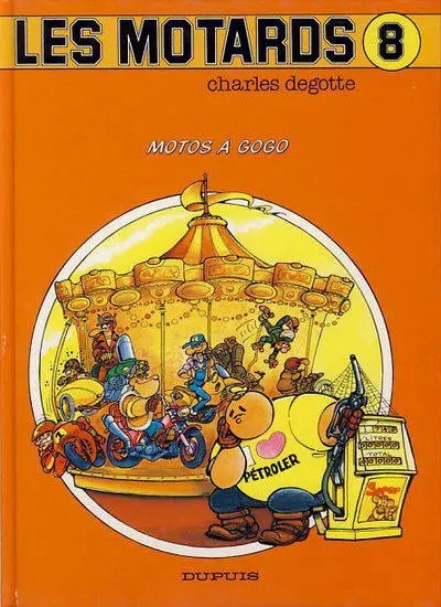 Les Motards Tome 8 Motos à gogo