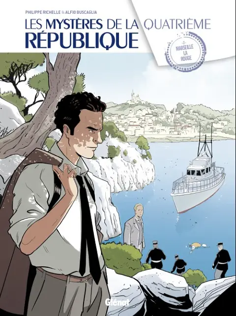 Les Mystères de la Quatrième République Tome 2 Marseille la rouge