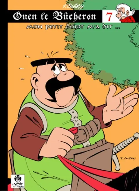 Ouen le bûcheron Tome 7 Mon petit doigt m'a dit