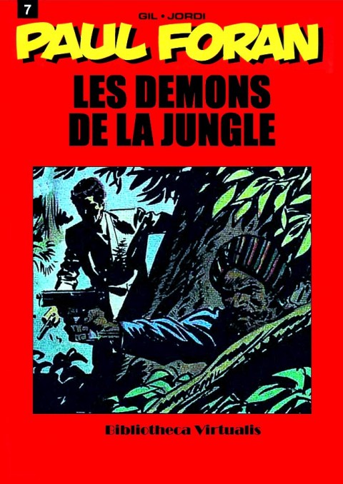 Couverture de l'album Paul Foran Tome 7 Les démons de la jungle
