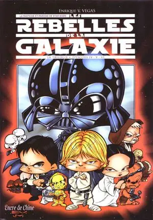 Les Rebelles de la galaxie La Trilogie - Épisodes IV - V - VI