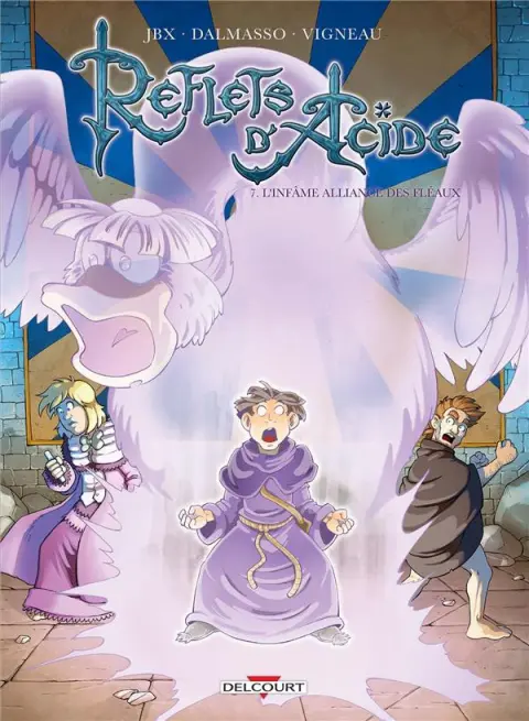 Reflets d'Acide Tome 7 L'infâme alliance des fléaux
