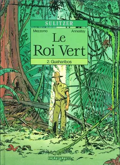 Le Roi Vert Tome 2 Guaharibos