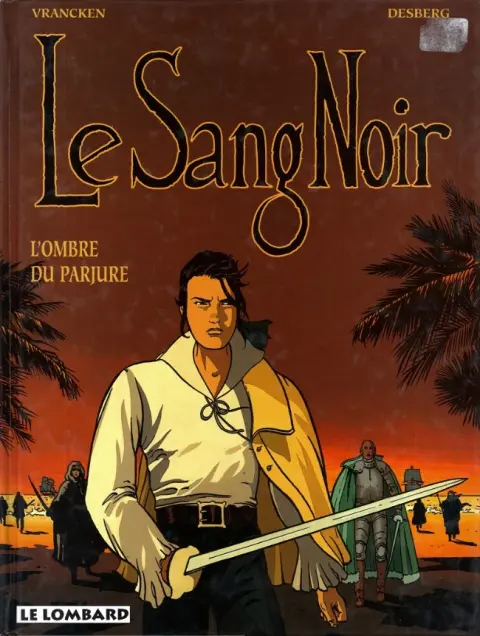 Le sang noir Tome 4 L'ombre du parjure