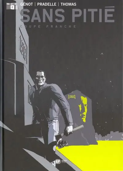 Sans pitié Tome 2 Coupe franche