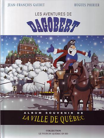 Couverture de l'album Le Tour du Québec en BD Tome 3 Les aventures de Dagobert
