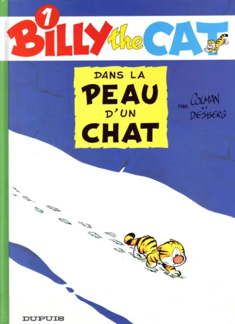 Couverture de l'album Billy the Cat Tome 1 Dans la peau d'un chat