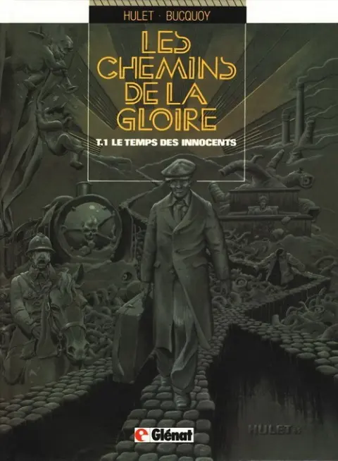 Couverture de l'album Les Chemins de la gloire Tome 1 Le temps des innocents