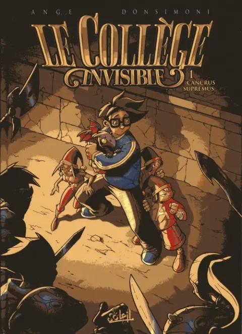 Couverture de l'album Le Collège invisible Tome 1 Cancrus Supremus