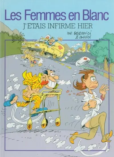 Couverture de l'album Les Femmes en Blanc Tome 5 J'étais infirme hier