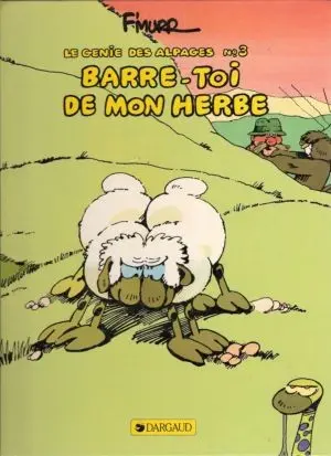 Couverture de l'album Le Génie des Alpages Tome 3 Barre-toi de mon herbe