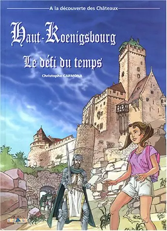 Les aventures d'Aline Tome 2 Haut-Koenigsbourg - Le défi du temps
