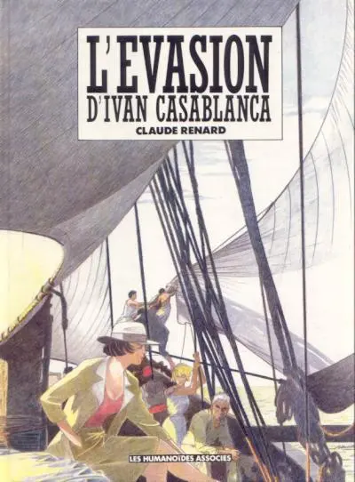 Ivan Casablanca Tome 1 L'evasion d'Ivan Casablanca