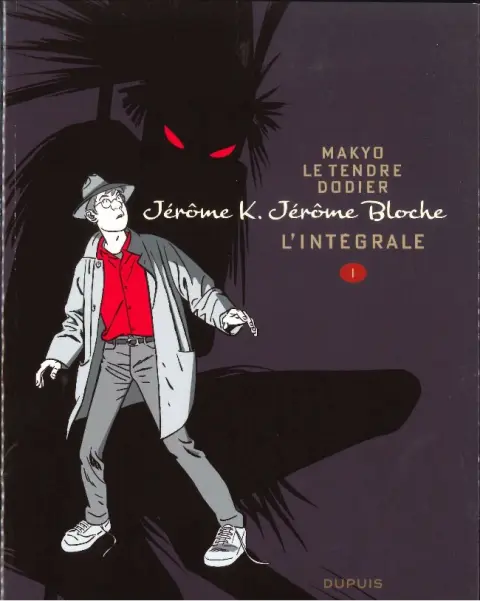 Jérôme K. Jérôme Bloche L'Intégrale 1