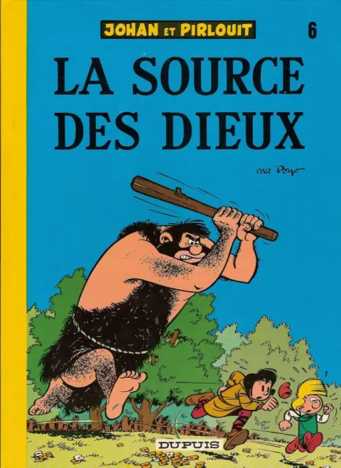 Couverture de l'album Johan et Pirlouit Tome 6 La source des dieux