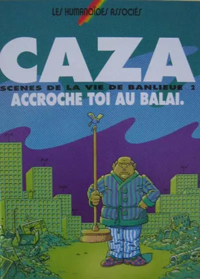 Couverture de l'album Scènes de la vie de banlieue Tome 2 Accroche-toi au balai.