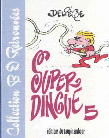 Superdingue 5