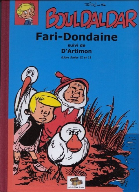 Couverture de l'album Bouldaldar et Colégram Tome 12 Fari-Dondaine, suivi de D'Artimon