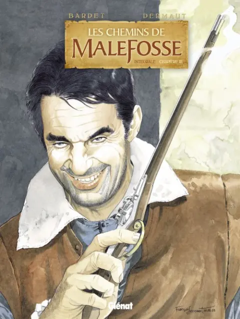 Les Chemins de Malefosse Intégrale Chapitre III